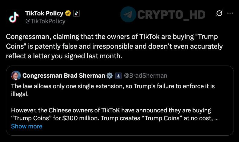 Владельцы TikTok скупают мемкоин #TRUMP на сотни миллионов $$$? Конгрессмен США обвинил китайских владельцев в «прямой взятке Трампу» – якобы они купили TRUMP на 300,000,000$. Обвинения совпали с объявлением президента США о продлении работы TikTok в стране еще на 90 дней. Представители TikTok жестко опровергают заявления конгрессмена, назвав их «заведомо ложными и безответственными». Интересный факт: обвинение выдвинул тот самый конгрессмен Брэд Шерман , который называет создателя Биткоина «СаРатоши НаГамото» и надеется, что «крипте придет конец». Crypto Headlines