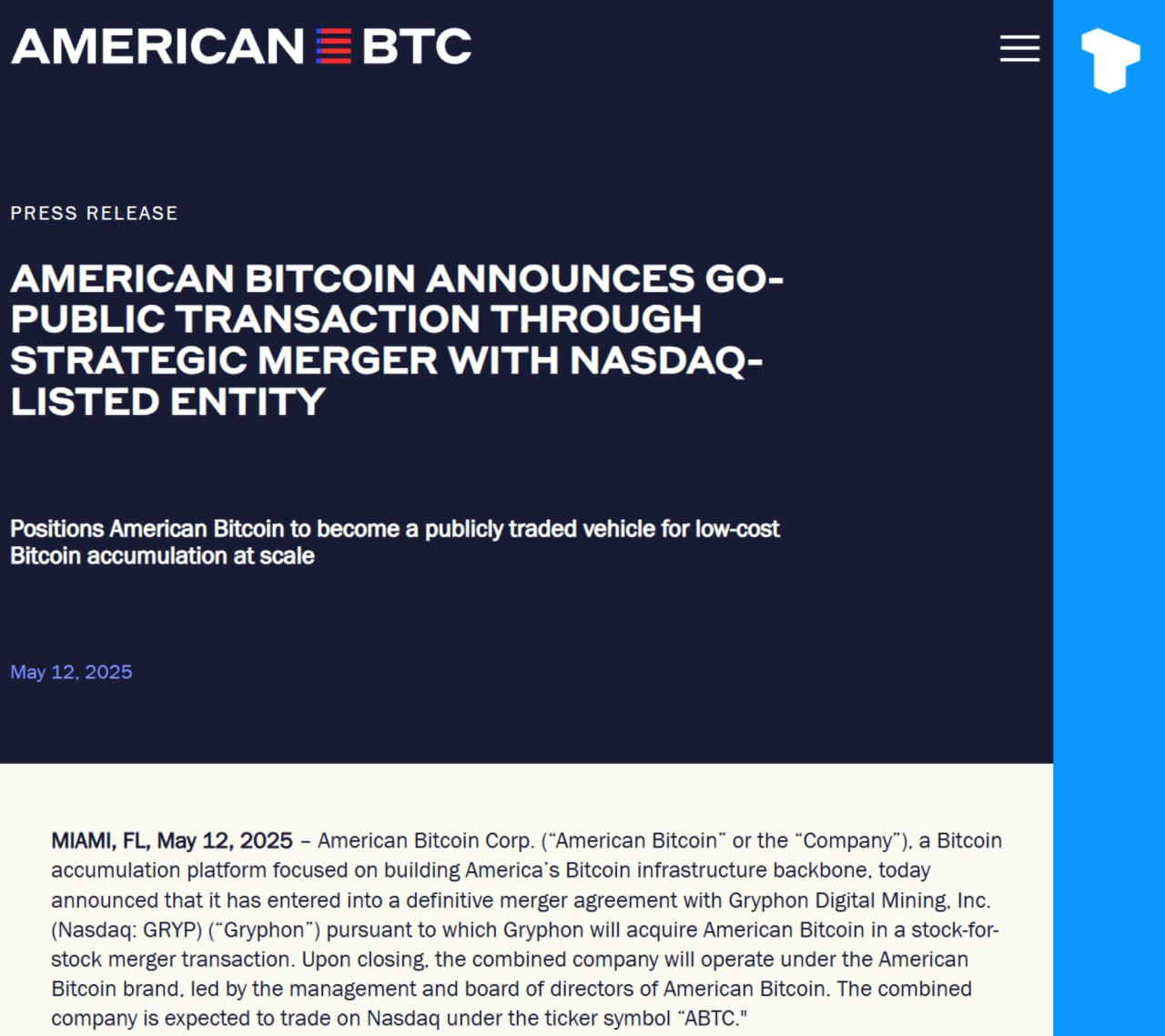 Компания American Bitcoin, соучредителем которой является сын президента Трампа Эрик Трамп, выходит на биржу со 100%-ным слиянием акций с компанией Gryphon Digital Mining, котирующейся на бирже Nasdaq, под тикером ABTC. Ожидается, что сделка будет закрыта уже в третьем квартале 2025 года. После сделки американские акционеры Bitcoin будут владеть примерно 98% объединенной компании. Телеграм Х Сообщество Источник
