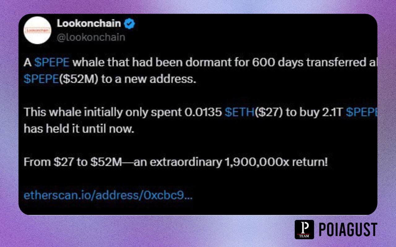 Трейдер превратил $27 в $52 млн на PEPE всего за 600 дней    Почти два года назад он приобрел 2,1 трлн PEPE за $27. Сейчас цена монет выросла до $52 млн с доходностью более 1,9 млн иксов.   Твой друг-криптан, который имеет забытый кошелек    Если что-то не понятно, я всегда на связи с вами в комментариях или в чате     Pоiagust   ЧАТ