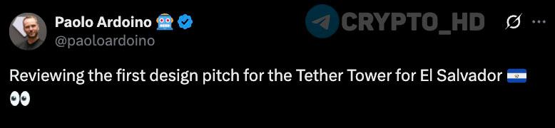В Сальвадоре построят башню Tether Tether Tower Паоло Ардоино уже рассмотрел первый вариант проекта. Crypto Headlines