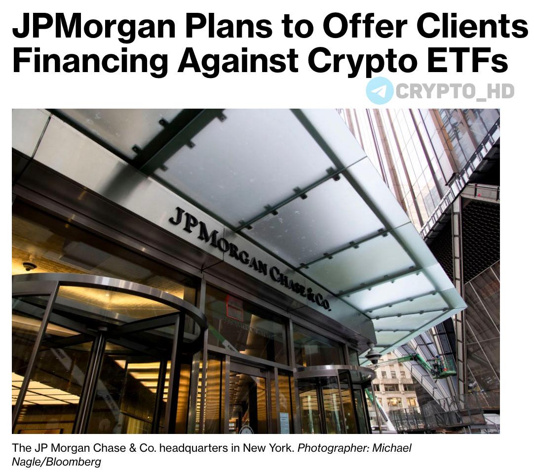 Банк JPMorgan собирается начать предоставлять клиентам кредиты под залог крипто-ETF Bloomberg Crypto Headlines