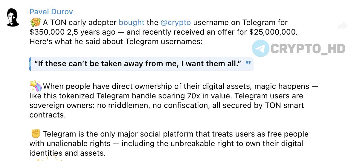 Павел Дуров заявил, что ранний пользователь #TON купил юзернейм в Telegram за $350,000 два с половиной года назад, но отказался продать его за $25,000,000.  Crypto Headlines