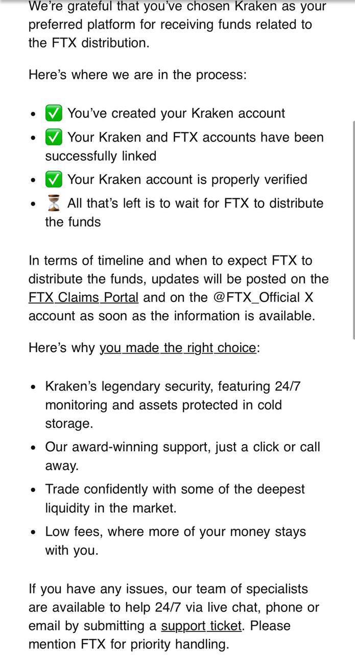 Биржа Kraken начала отправлять электронные письма клиентам обанкротившейся FTX, которые выбрали американскую платформу для получения выплат.   По информации представителя крупнейшей группы кредиторов FTX, Сунила Кавури, процесс регистрации заявок прошел успешно.  Он также предполагает, что платформа BitGo, еще один дистрибьютор выплат, вскоре последует этому примеру.  Выплаты на сумму менее $50 000 ожидаются в течение 60 дней, тогда как сроки для компенсаций свыше этого порога пока не определены.  Оставайтесь в курсе последних новостей вместе с