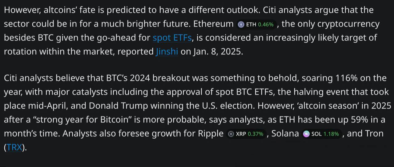 Аналитики Citi прогнозируют, что 2025 год станет годом альткоинов.   Они считают, что новая политика администрации Дональда Трампа может стать катализатором для роста криптовалютного рынка.   В этом году ожидается начало альтсезона, и Ethereum рассматривается как наиболее вероятная цель для ротации на рынке, так как это единственный токен  кроме BTC , который получил разрешение на запуск спотовых ETF.  Оставайтесь в курсе последних новостей вместе с