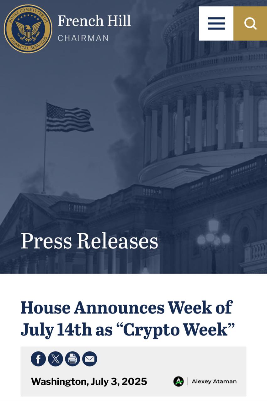 Палата представителей США объявила, что с 14 по 18 июля проведет «Crypto Week» Будут рассматриваться три ключевых законопроекта: CLARITY Act: о правилах для крипторынка. Anti-CBDC Act: против цифрового доллара от ФРС. GENIUS Act: о регулировании стейблкоинов.
