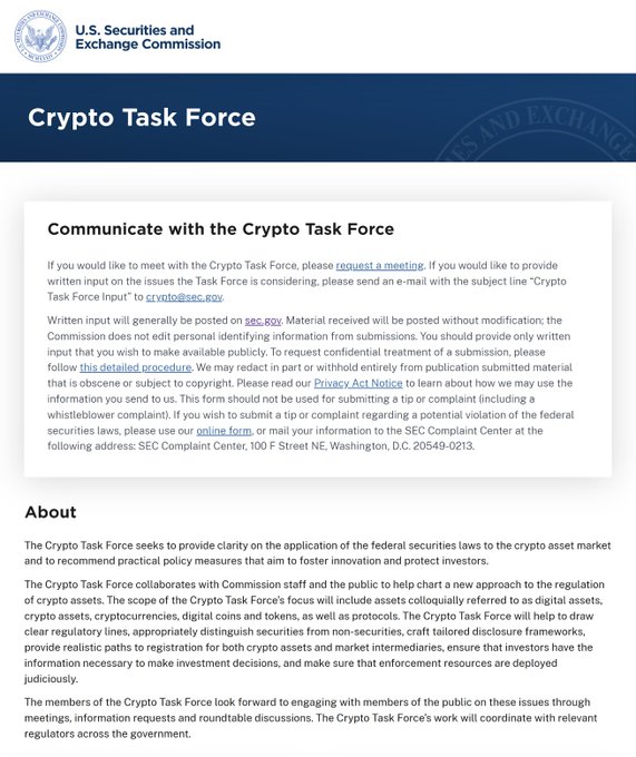 SEC запустила сайт для своей «Crypto Task Force»  Целью которой является обеспечение более чёткой нормативно-правовой базы для криптоиндустрии. Задачи группы включают стандартизацию, рассмотрение статуса криптовалют как ценных бумаг, изучение порядка регистрации и регулирования криптопродуктов, а также предоставление юридических рекомендаций по вопросам криптокредитования, стейкинга и хранения.