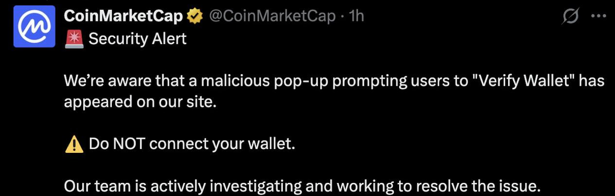 Согласно Scam Sniffer, CoinMarketCap подвергся эксплойту, в результате которого отображалось вредоносное всплывающее окно, призывавшее пользователей "верифицировать кошелек". Позже CoinMarketCap сообщил в Twitter, что вредоносный код был выявлен и удалён, а все системы полностью восстановлены. Наши ссылки Торгуем на Bybit Pro Energy