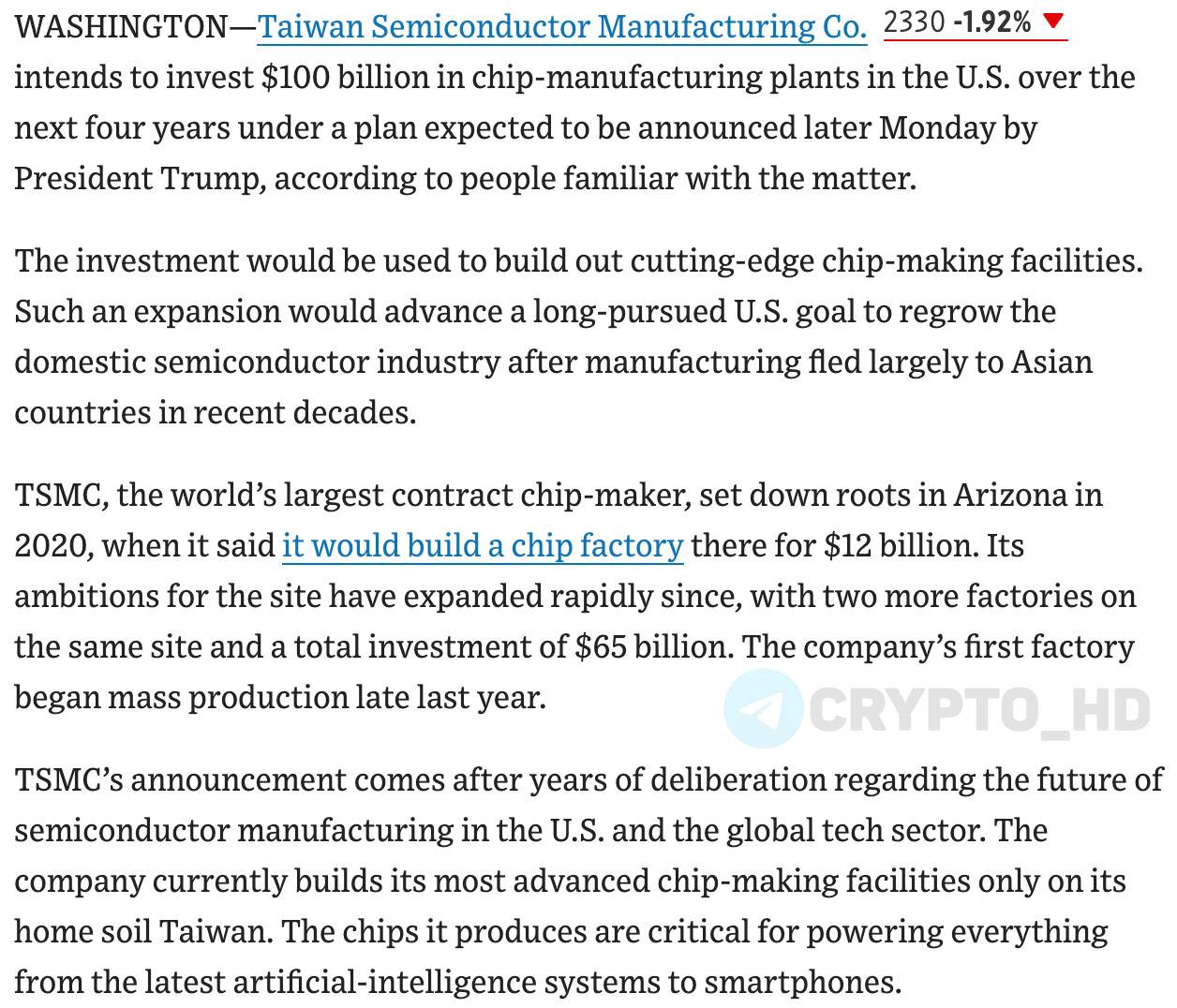 #инсайд   WSJ: Сегодня Дональд Трамп объявит о привлечении инвестиций в размере 100,000,000,000$ от Taiwan Semiconductor Manufacturing на развитие заводов по производству микросхем в США.  Ранее: объявление об инвестициях  Crypto Headlines