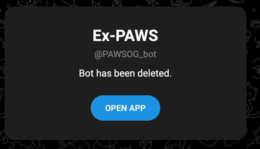 ‼  Телеграм удалил аппку Paws, в бота больше не зайти.  Учитывая бесконечные баны твитера настороженности к проекту всё больше.  Телеграм обещал дать время до 21 февраля ботам чтобы перейти на Тон или мигрировать на другие платформы. Ждём официальных анонсов, но какое-то нехорошее предчувствие если честно.  Читаем официальное заявление ниже