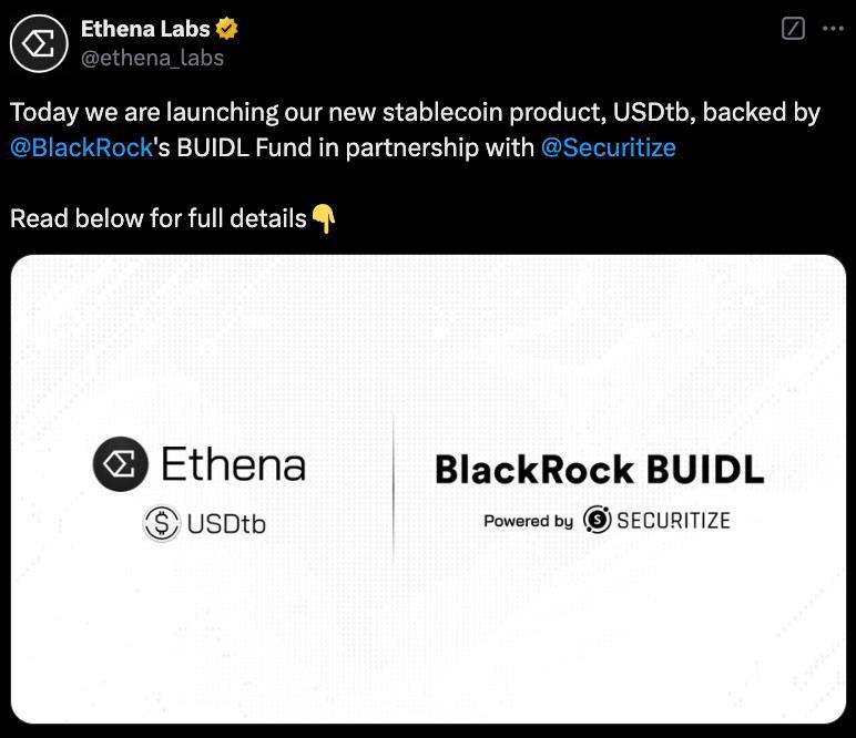 Securitize и Ethena запустили стейблкоин USDtb, который обеспечен токеном BUIDL от BlackRock.   Securitize представляет BlackRock в контексте токенизированного фонда BUIDL.  Оставайтесь в курсе последних новостей вместе с