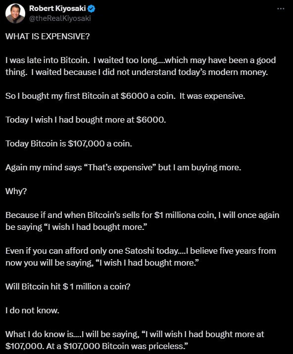 Хопиум от Кийосаки    «Сегодня BTC стоит $107k. Мой разум снова говорит: "Это дорого", но я покупаю больше. Потому что когда BTC по $1 млн, я скажу: "Жаль, что я не купил больше".»    Роберт Кийосаки снова в строю — покупает BTC на хаях и верит в семизначные цифры.  А вы как думаете, дойдет ли BTC до $1 млн?    Crypto Chat   Exchange   ADS