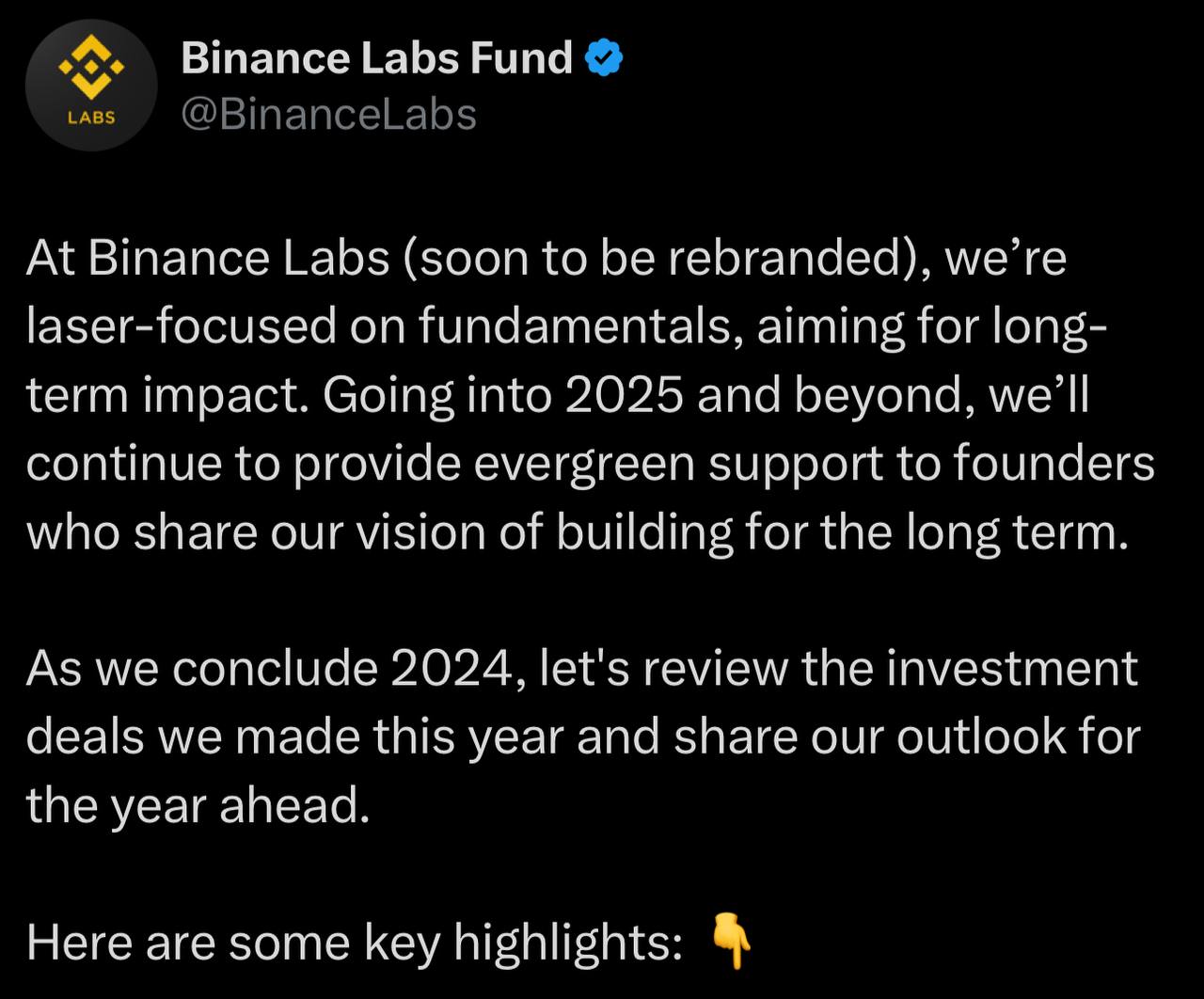 Binance Labs готовится к ребрендингу и делится итогами уходящего года, а также планами на будущее!   — Всего было инвестировано в 46 проектов: 50% из них посвящены инфраструктуре, а остальные 50% — приложениям.  — Основное внимание в 2025 году будет уделено блокчейну, искусственному интеллекту и биотехнологиям. Ожидается рост в областях DeSci, стейблкоинов, ZK и решений по приватности.  — CZ вернулся и активно участвует в проектах.  — Расширение инвестиционной деятельности: теперь внимание уделяется не только первичному рынку, но также OTC, вторичному рынку и ликвидности.  — Binance Labs поддерживает проекты с реальным применением, сильными командами и устойчивыми бизнес-моделями.