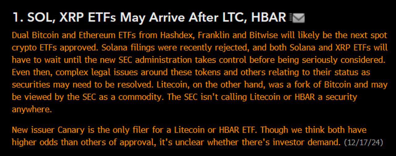 Аналитики Bloomberg выделили LTC, HBAR, XRP и SOL как главных претендентов на новые ETF. Эрик Балчунас, эксперт по ETF, прогнозирует, что в следующем году стоит ожидать «волну» новых фондов. Первые из них, скорее всего, будут комбинированными продуктами на основе BTC и ETH. Далее появятся активы, к которым у SEC не было претензий, или форки биткоина, такие как LTC и HBAR. А «спорные» криптовалюты, которые уже фигурировали в исках SEC, смогут рассчитывать на новые ETF только при смене администрации. Оставайтесь в курсе последних новостей вместе с