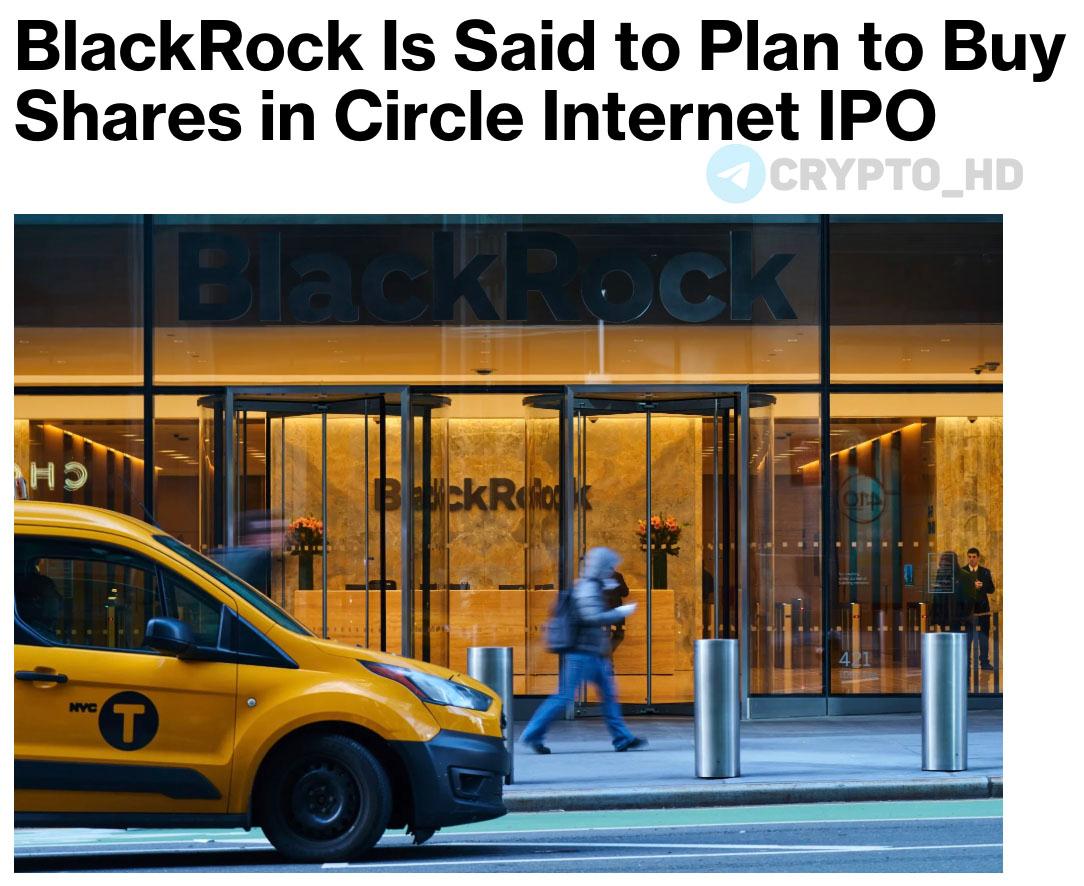 Bloomberg: В BlackRock намерены купить 10% акций Circle  #USDC  в ходе предстоящего IPO.  Ранее: IPO Circle  Crypto Headlines
