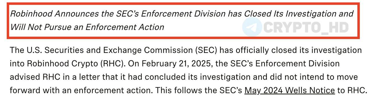 SEC прекратила расследование деятельности Robinhood  CNBC   Ранее SEC выпустила уведомление Wells для Robinhood – регулятор утверждал, что криптовалютный бизнес компании в США может нарушать законы о ценных бумагах.  Ранее:  - отмена иска Coinbase - прекращение расследование деятельности OpenSea  Crypto Headlines