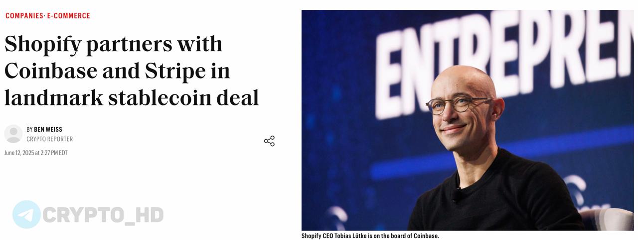 Fortune: К концу 2025 года в Shopify начнут принимать платежи в #USDC. Пилотное тестирование новой платежной системы на блокчейне Base начнется в конце июня в США и Европе при поддержке Stripe . Shopify – мировая ТОП-платформа для онлайн-торговли, на которой работают более 4,500,000 магазинов. Crypto Headlines