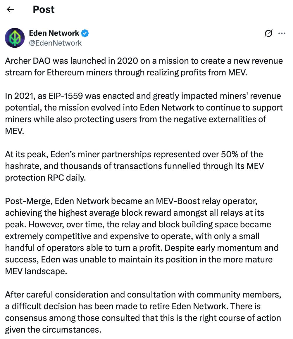Протокол MEV Eden Network объявил о закрытии на фоне жесткой конкуренции и высоких операционных расходов. Все сервисы, включая Eden RPC и Bundles, уже остановлены.  Команда распределит 2,000 ETH на балансе между держателями токенов EDEN  только для нерезидентов США  по курсу 0,00001506 ETH за токен. Программа выкупа будет действовать до 30 сентября.   Крипто ТВ