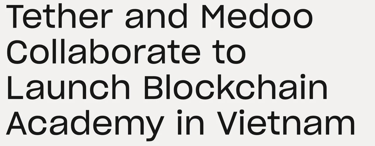 Tether Operations Limited и вьетнамская образовательная экосистема Medoo объявили о создании Blockchain Academy во Вьетнаме.